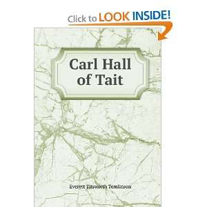  Carl Hall of Tait Everett T. Tomlinson Books