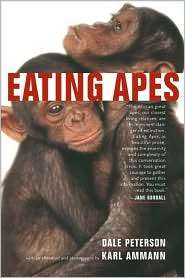 Eating Apes, (0520243323), Dale Peterson, Textbooks   