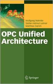 OPC Unified Architecture, (3540688986), Wolfgang Mahnke, Textbooks 