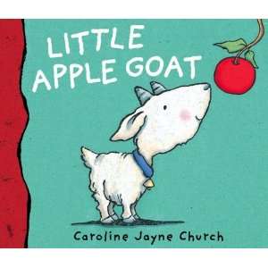    Little Apple Goat [Hardcover] Caroline Jayne Church Books