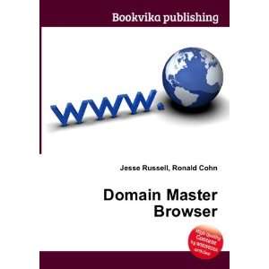  Domain Master Browser Ronald Cohn Jesse Russell Books