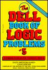   The Dell Book of Logic Problems by Dell Publishing 