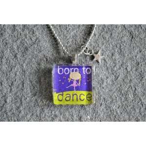 Born To Dance Square Glass Tile Pendant Necklace Jewelry Wearable Art 