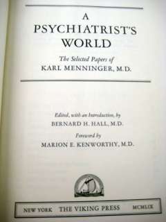 1st Edition ~ A PSYCHIATRISTS WORLD by Karl Menninger  