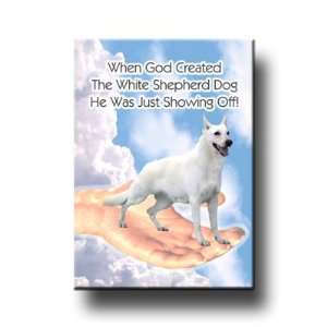  White Shepherd Dog God Showing Off Fridge Magnet 