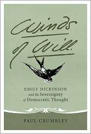 Winds of Will Emily Dickinson and the Sovereignty of Democratic 