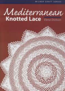 Mediterranean Knotted Lace Elena Dickson