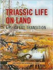Triassic Life on Land The Great Transition, (023113522X), Nicholas C 