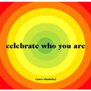  Celebrate Who You Are   Chatwin Magnet