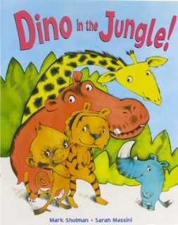   Dino in the Jungle by Mark Shulman, Sterling 