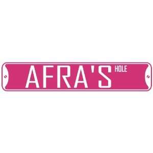   AFRA HOLE  STREET SIGN