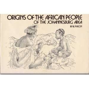  Origins of the African People of the Johannesburg Area 