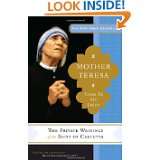 Mother Teresa Come Be My Light by Mother Teresa Mother Teresa and 