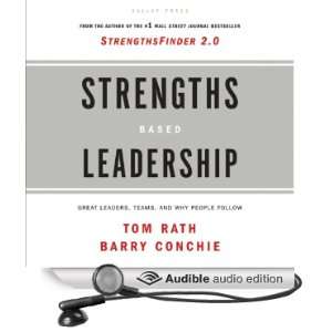 Strengths Based Leadership Great Leaders, Teams and Why People Follow 