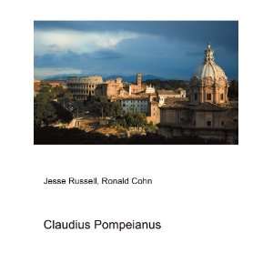  Claudius Pompeianus Ronald Cohn Jesse Russell Books