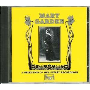 Mary Garden Selection of Her Finest Recordings 727031906728 UPC