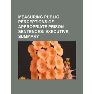  Measuring public perceptions of appropriate prison 