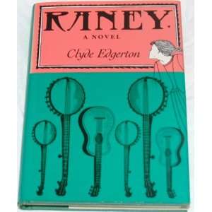  Raney a Novel Edgerton Clyde Books