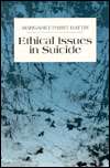 Ethical Issues in Suicide, (0133046680), Margaret Pabst Battin 