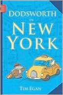   Dodsworth in New York by Tim Egan, Houghton Mifflin 