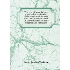   into the original and explained George Coulson Workman Books