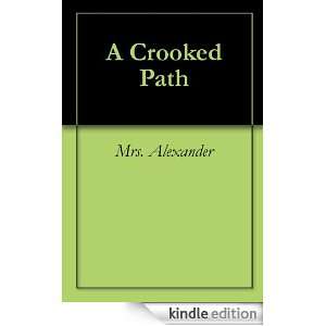 Crooked Path Mrs. Alexander  Kindle Store