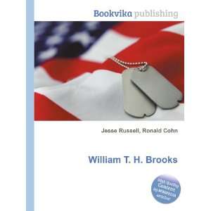  William T. H. Brooks Ronald Cohn Jesse Russell Books