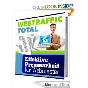 WEBTRAFFIC TOTAL   Effektive Pressearbeit für Webmaster (German 