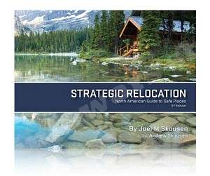 Strategic Relocation North American Guide To Safe Places by Joel 