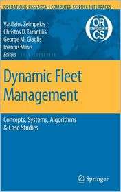 Dynamic Fleet Management Concepts, Systems, Algorithms & Case Studies 