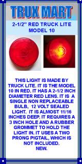 THIS LIGHT IS MADE BY TRUCK LITE. IT IS THE MODEL 10 IN REFLECTIVE RED 