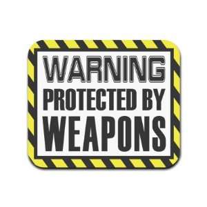  Warning Protected By Weapons Mousepad Mouse Pad
