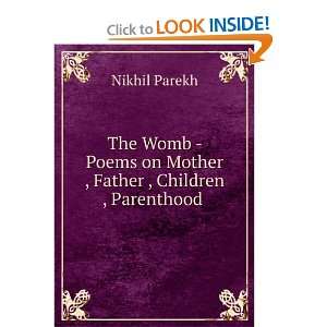   on Mother , Father , Children , Parenthood . Nikhil Parekh Books
