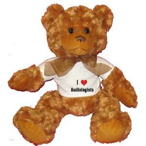  I Love/Heart Audiologists Plush Teddy Bear with WHITE T 