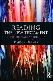 Reading the New Testament Contemporary Approaches, (0415485312 