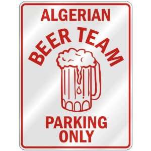 ALGERIAN BEER TEAM PARKING ONLY  PARKING SIGN COUNTRY ALGERIA