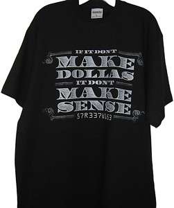   Original If It Dont Make Dollas, It Dont Make Sense T Shirt  