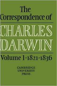 The Correspondence of Charles Darwin, Volume 1 1821 1836, (0521255872 
