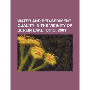 Water and bed sediment quality in the vicinity of Berlin Lake, Ohio 