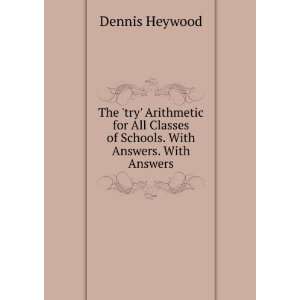  Classes of Schools. With Answers. With Answers Dennis Heywood Books
