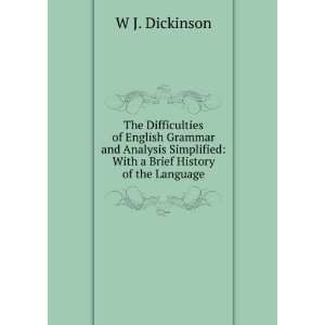    With a Brief History of the Language W J. Dickinson Books