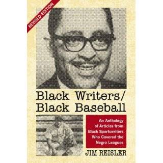 Black Writers/Black Baseball An Anthology of Articles from Black 