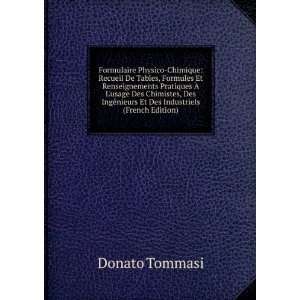   ©nieurs Et Des Industriels (French Edition) Donato Tommasi Books