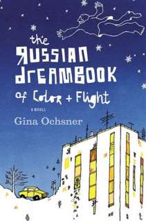   The Russian Dreambook of Color and Flight by Gina 