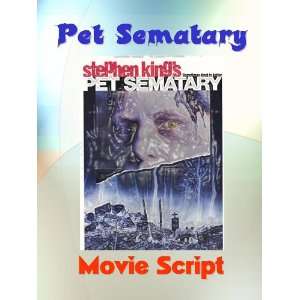  Stephen King PET SEMATARY Movie Script~   Must Have 
