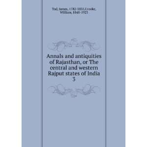  Annals and antiquities of Rajasthan, or The central and 