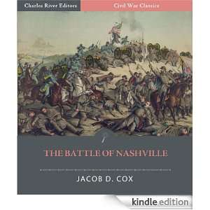 The Battle of Nashville Account of the Battle from The March to the 