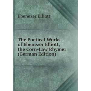    Law Rhymer (German Edition) (9785875745430) Ebenezer Elliott Books
