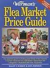 Warmans Flea Market Price Guide by Don Johnson and Ellen T. Schroy 