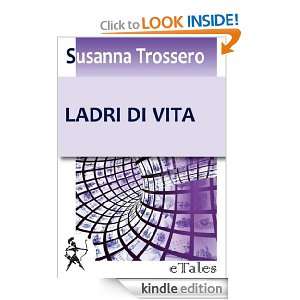 Ladri di vita (Italian Edition) Susanna Trossero  Kindle 